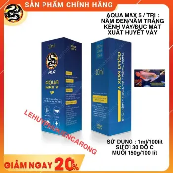Aqua Max V - Aquamax 5 Ngừa Nấm Đen, Nấm Trắng, Xù Vảy, Đục Mắt Cho Cá Cảnh