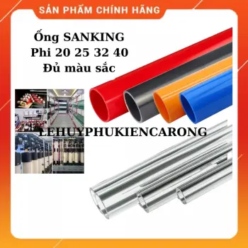 Ống Nước Bể Cá SANKING Phi 20 25 32 40 Đủ Màu Sắc Kích Thước 1 Mét