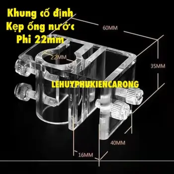 Kẹp Ống In Out Mica Sử dụng Cho Ống từ 12 đến 26mm( phủ bì)- Kẹp Giữ Ống In Out Bể Thủy Sinh