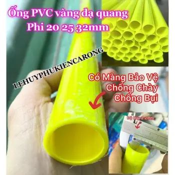 Ống Màu Vàng Dạ Quang Phi 20 25 32mm Chuyên Dụng Cho Hồ Cá
