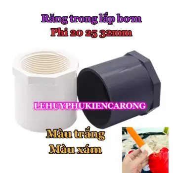 Răng Trong Màu Trắng Và Màu Xám Phi 20 25 32mm Lắp Vào Máy Bơm