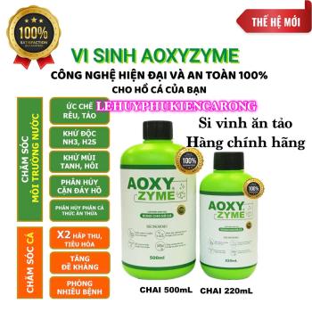 Vi sinh Aoxyzyme Ức chế rêu tảo xanh, Ổn định nước, Khử tanh, Khử độc tố, Cá Khỏe, Phòng nhiều bệnh 220mL và 500mL